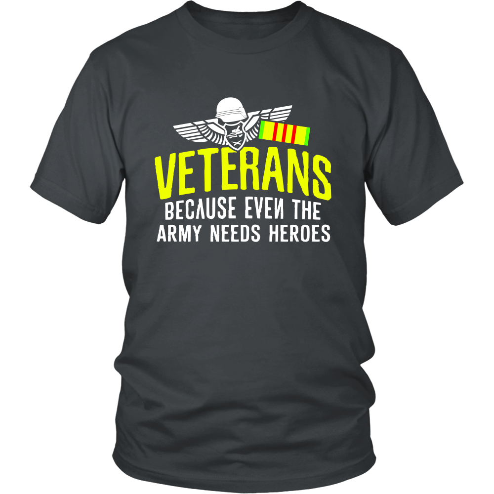 Veterans Because even the army needs Heroes (Men)