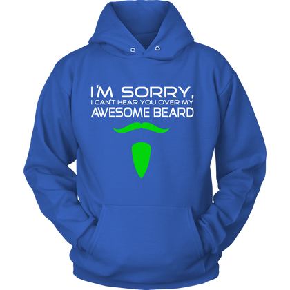 FunkyShirty I'm sorry i can't hear you over my Awesome Beard (Women)  Creative Design - FunkyShirty