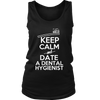 Keep Calm and Date a Dental Hygienist (Women)