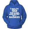 I may be 50 but i can still surf like a Badass (Women)