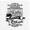 I am a FREELANCE PHOTOGRAPHER - Canvas Wrap