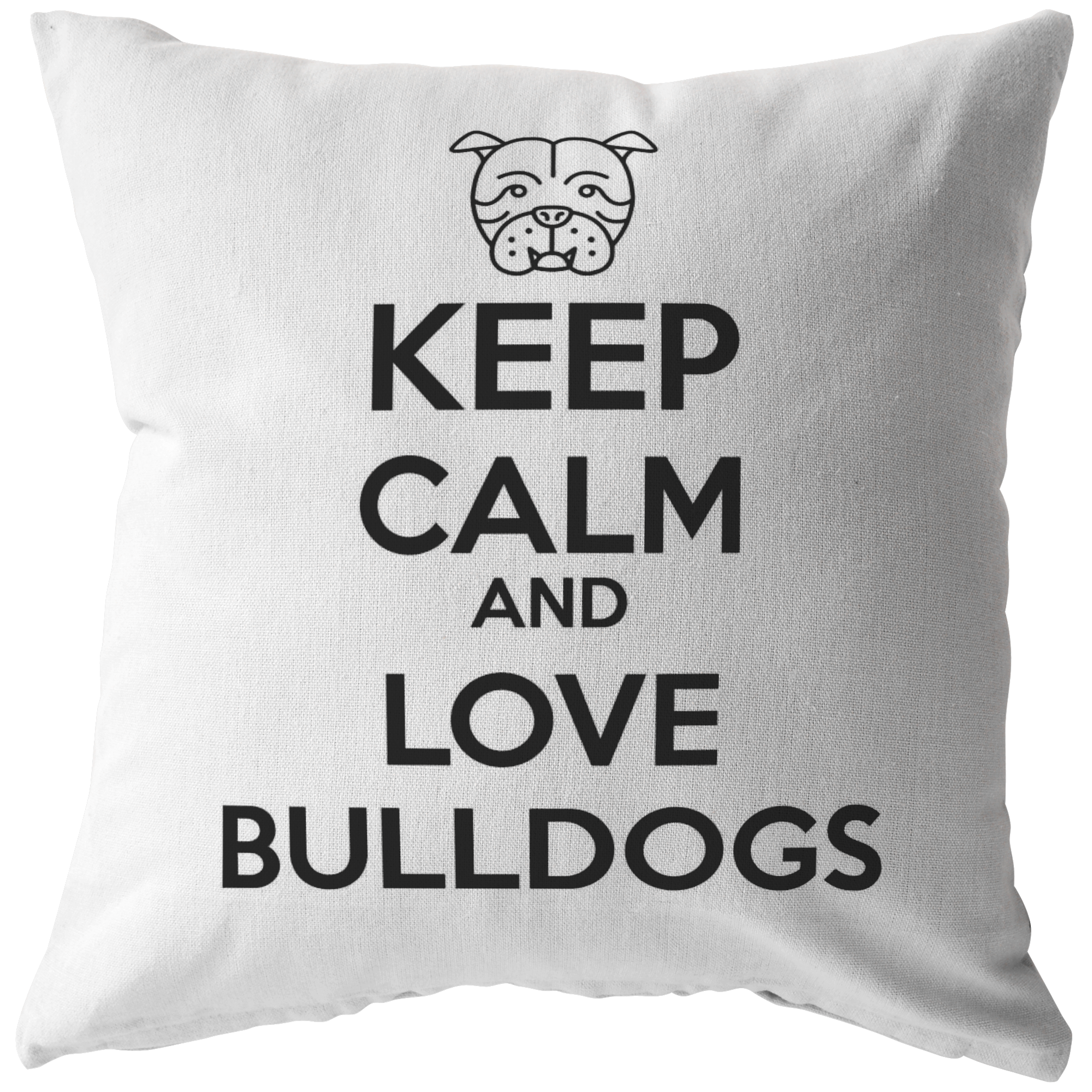 Keep Calm and Love Bulldogs - Pillows