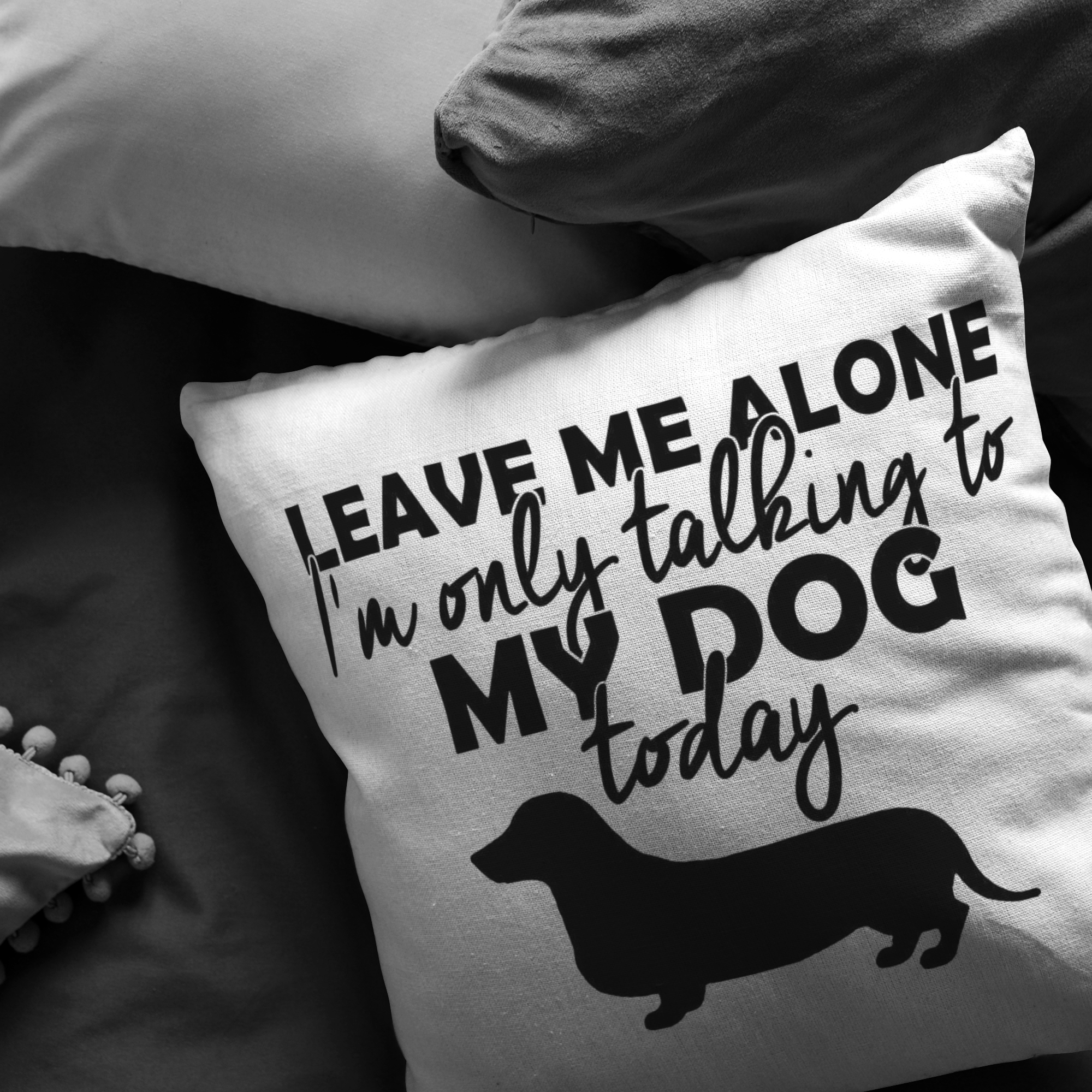 Leave Me Alone Dachshund - Pillow
